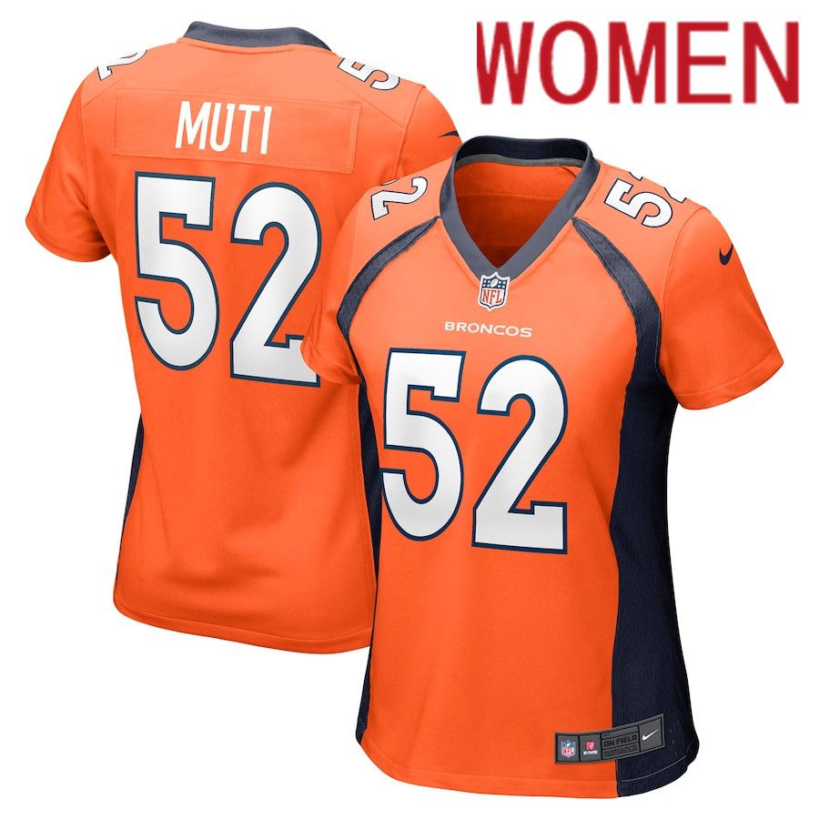 Women Denver Broncos #52 Netane Muti Nike Orange Nike Game Player NFL Jersey->women nfl jersey->Women Jersey